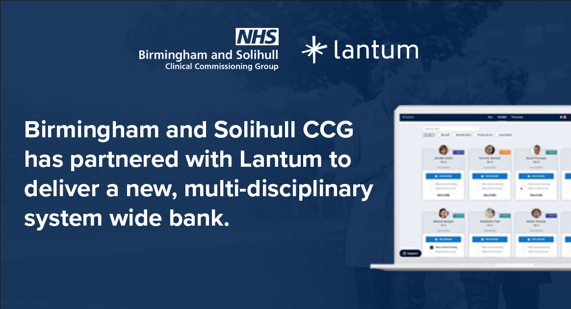 Birmingham and Solihull CCG partner with Lantum to build new, multidisciplinary staff bank