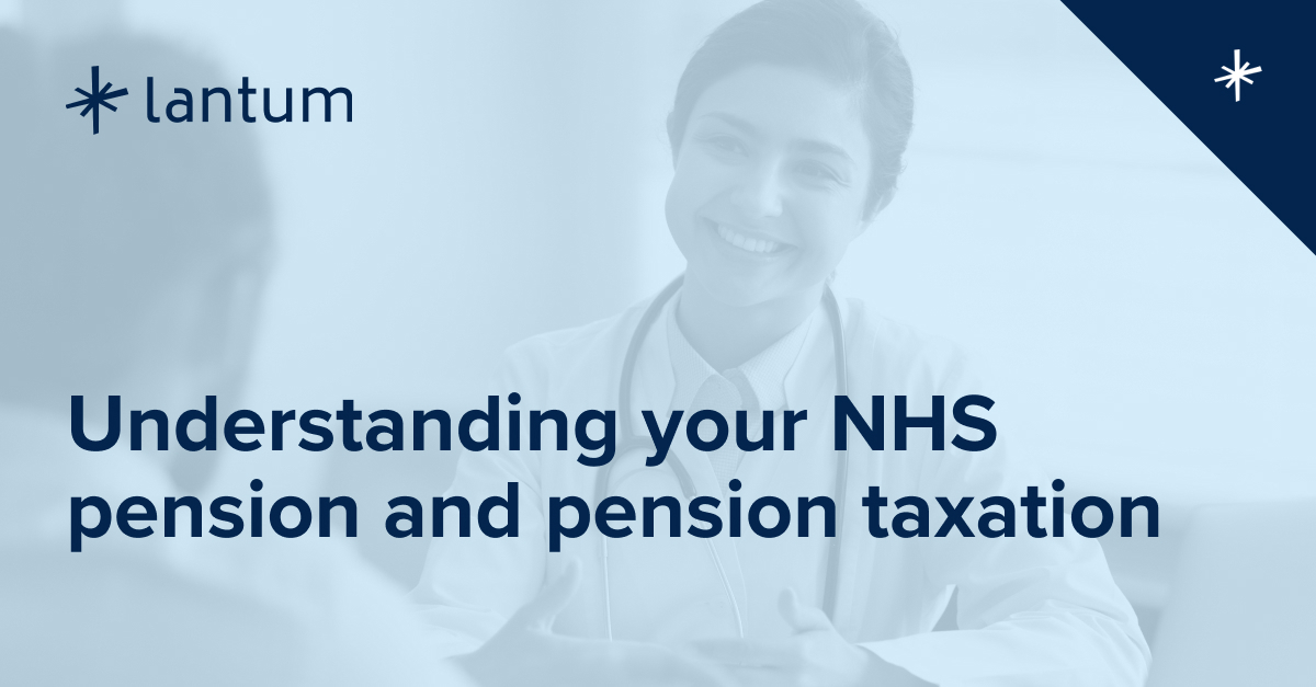 Understanding your NHS pension and pension taxation