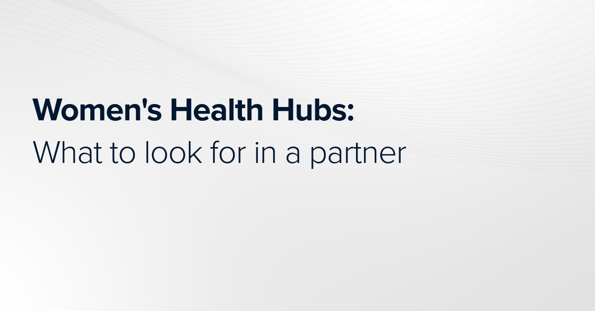 Women's Health Hubs: What to look for in a partner