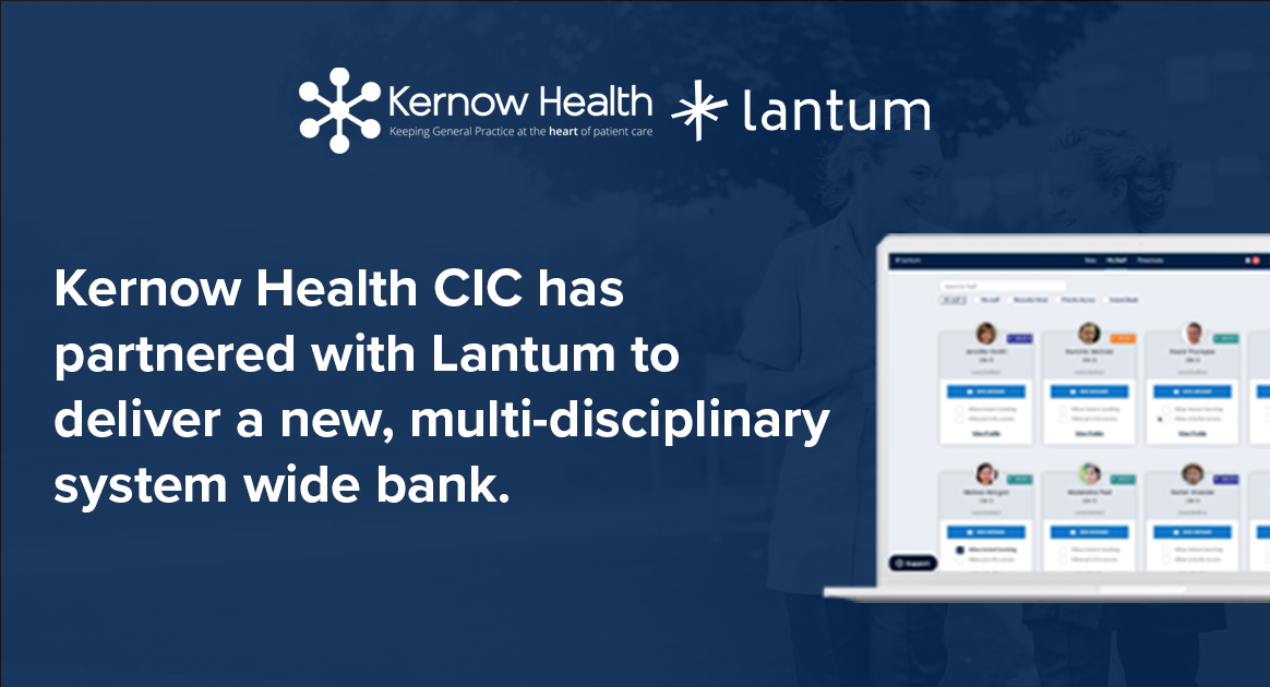 Kernow Health CIC Partners With Lantum To Build System-Wide Staff Bank